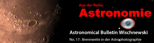 Nr. 17: Brennweite in der Astrophotographie