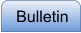 Bulletin